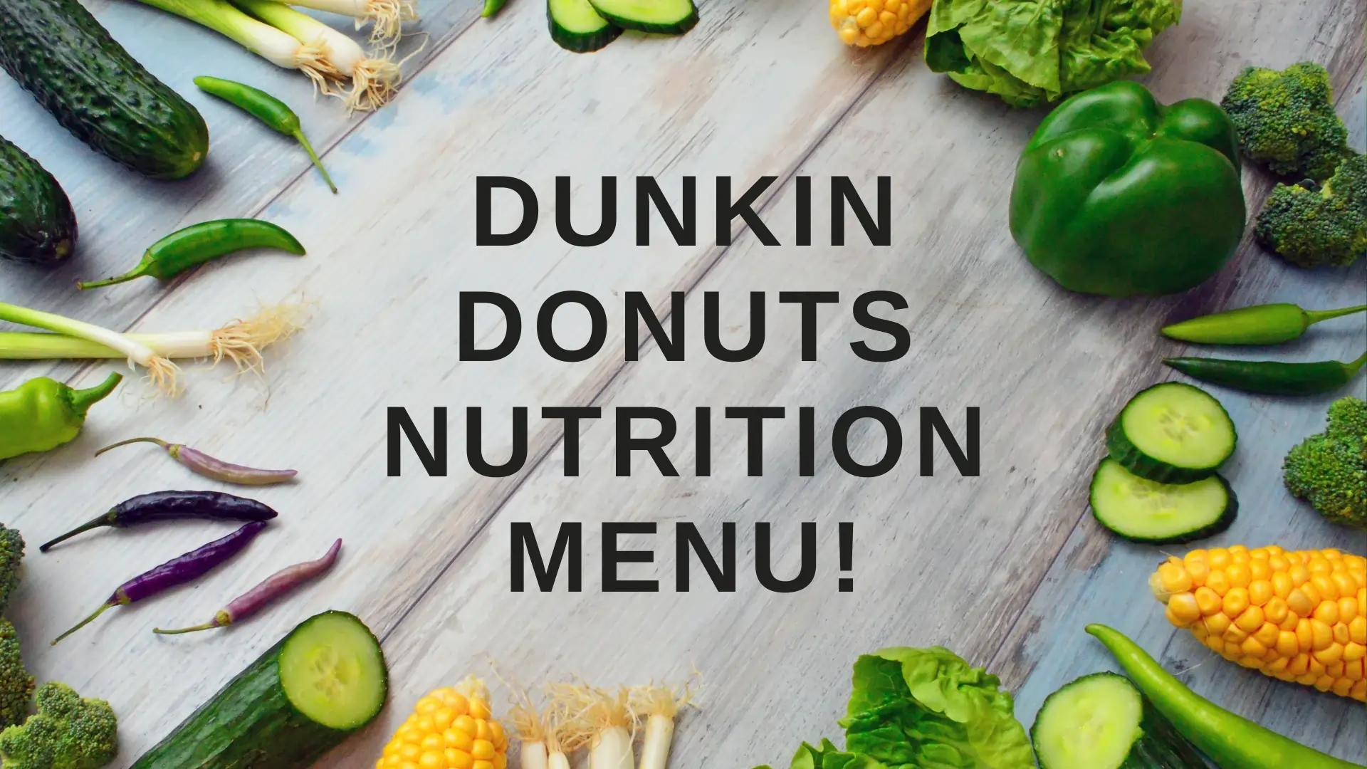 Dunkin Donuts Nutrition Menu