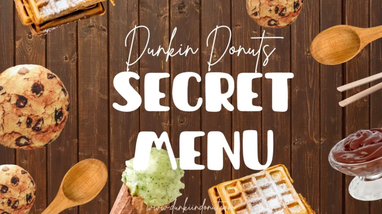 Dunkin Donuts Secret Menu